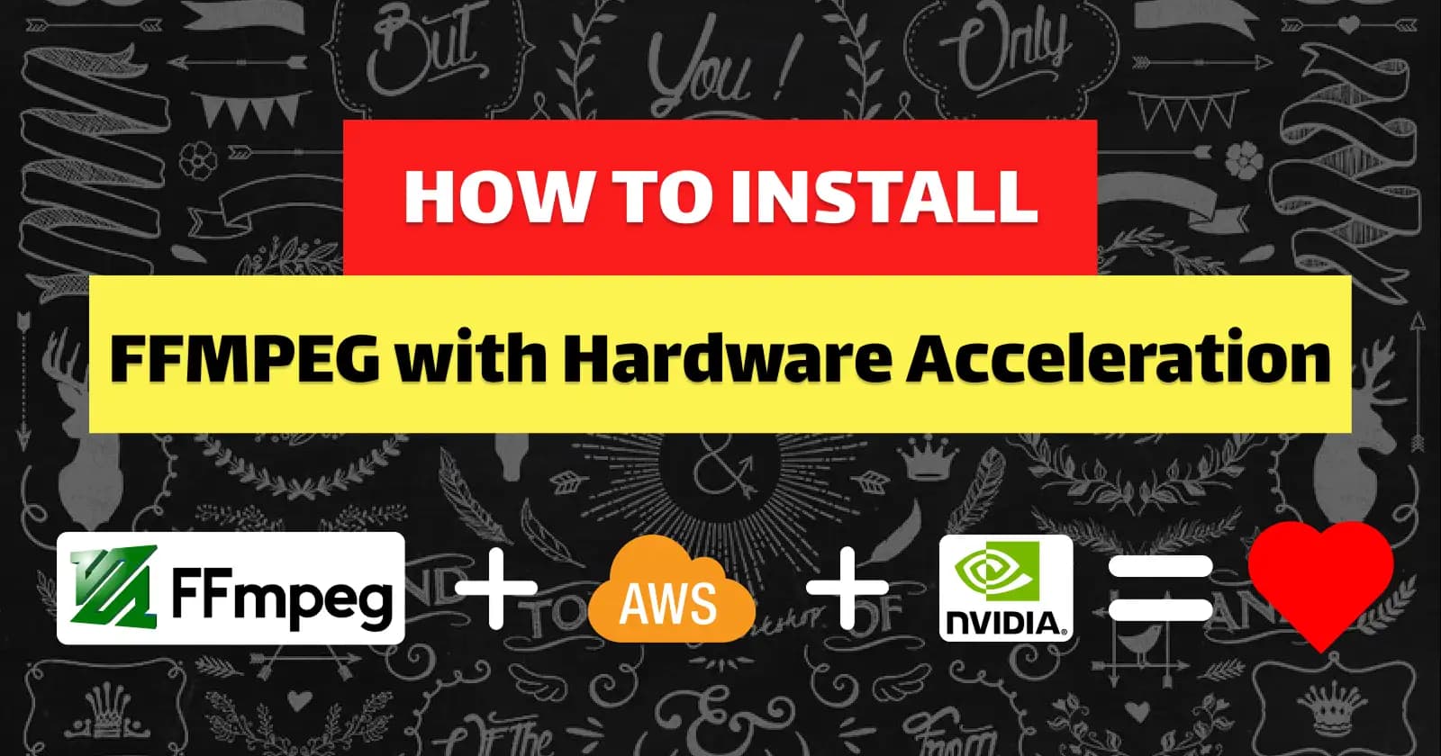 How to install FFmpeg with Hardware Accelaration on AWS